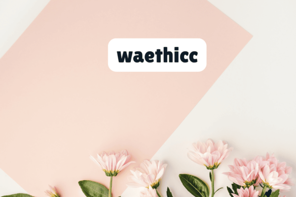 Waethicc